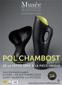 Exposition Pol Chambost Céramiste-Designer. Du 8 avril au 29 septembre 2018 à Saint-Quentin-la-Poterie. Gard.  10H00